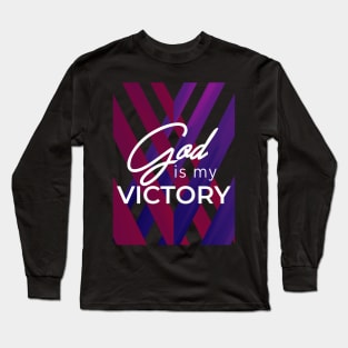 God is my Victory Long Sleeve T-Shirt